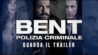 BENT Polizia Criminale  Trailer Ufficiale  dal 25 luglio al cinema [upl. by Juliette]