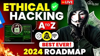 Ethical Hacking Roadmap 2024 Fastest Way to Become a Ethical Hacking Expert amp Get JOB 🔥 [upl. by Kralc476]