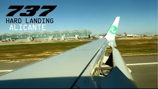 Transavia 737800 hard landing in Alicante HD [upl. by Ecille]