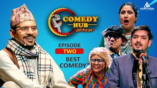 Comedy Hub  EP  Two  Nepali Comedy Show  Magne Buda Subodh Gautam Latte  By Media Hub [upl. by Toni]