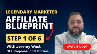 Legendary Marketer Affiliate Blueprint  Step 1 of 6 [upl. by Delbert]