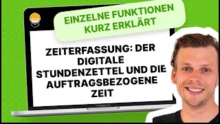 Zeiterfassung Der digitale Stundenzettel und die auftragsbezogene Zeit [upl. by Ikcaj929]