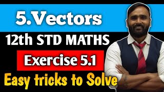 12th MATHEMATICS  Chapter 5 Vectors  Exercise 51  PRADEEP GIRI SIR [upl. by Lette]