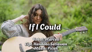 If I Could  Marcell  Cipt Handoko Setiawan [upl. by Nuhsed]