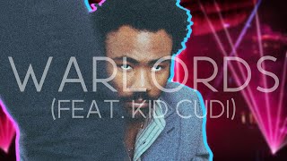 Childish Gambino  Warlords feat Kid Cudi [upl. by Oliver]