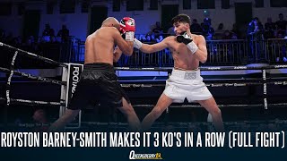 Royston BarneySmith scores third 1st round KO in a Row Full Fight [upl. by Adidnac]