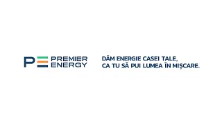 Premier Energy  Dăm energie casei tale ca tu să pui lumea în mișcare [upl. by Marigolda618]