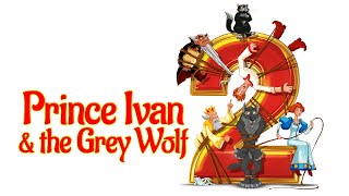 Prince Ivan and the Grey Wolf 3  quotИван Царевич и Серый волк 3quot с английскими субтитрами [upl. by Conte]