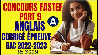 Concours FASTEF Partie 09  correction épreuves niveau BAC 2022  2023 concoursfastef [upl. by Llennoj]