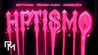 Brytiago x Ñengo Flow x CDobleta  HPTISMO [upl. by Solram]