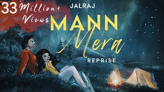 Mann Mera Reprise  JalRaj  Gajendra Verma  Table No 21  Latest Hindi Cover 2021 [upl. by Gnirps]