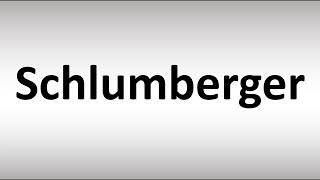 How to Pronounce Schlumberger [upl. by Lory477]