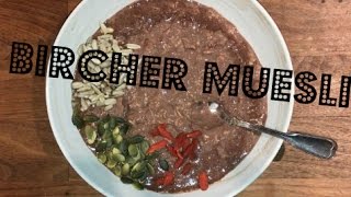 Overnight Oats BIRCHER MUESLI RECIPE WHAT I EAT FOR BREAKFAST [upl. by Redep631]