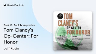 Tom Clancys OpCenter For Honor Book 17 by Jeff Rovin · Audiobook preview [upl. by Orva]