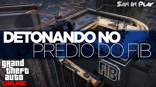 GTA Online Detonando no Prédio do FIB ft Vilhena [upl. by Conley]