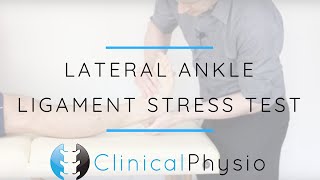 Ankle Lateral Ligament Stress Testing  Clinical Physio Premium [upl. by Oir534]