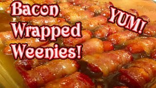 Bacon Wrapped WeeniesWith Brown Sugar Butter Sauce [upl. by Rai]