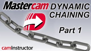 Mastercam Dynamic Milling  Chaining Part 1 [upl. by Bibah]