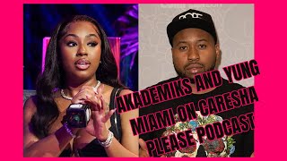 DJ AKADEMIKS JOINING YUNG MIAMI ON CARESHA PLEASE PODCAST [upl. by Aliza]