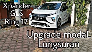 MODIFIKASI XPANDER GLS TO THE NEXT LEVEL [upl. by Treblih]