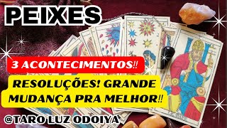 PEIXES ACONTECIMENTOS‼️ SE PREPARE PARA FORTES EMOÇÕES RESOLUÇÕES GRANDE MUDANÇA PRA MELHOR‼️ [upl. by Yurik89]