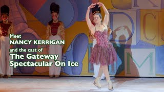 Meet Olympian Nancy Kerrigan and the Cast of The Gateway Holiday Spectacular on Ice 2021 [upl. by Gene775]