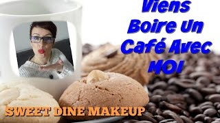 Viens Boire un Café Avec Moi Maquillage BeautéBlabla [upl. by Sedruol113]