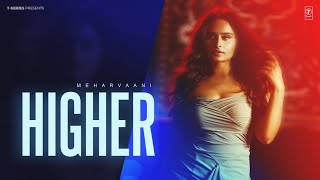 HIGHER Official Video  MEHARVAANI  Latest Punjabi Songs 2024  TSeries [upl. by Gusta]