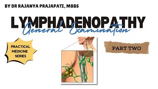 Lymphadenopathy Part 2 l General Examination l Practical Medicine Series l By Dr Rajanya MBBS [upl. by Enilamme]