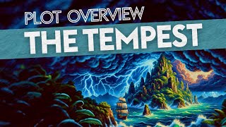 THE TEMPEST by William Shakespeare  Plot Overview [upl. by Carole640]