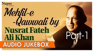 Mehfil E Qawwali By Nusrat Fateh Ali Khan  Best Collection Of Qawwali Songs  Nupur Audio [upl. by Ilyak]