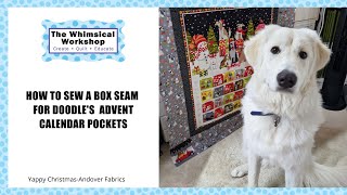 How to Sew a Box Seam for Our Advent Calendar Pockets for Doodles [upl. by Ahtnammas]