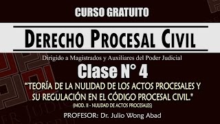 Clase Nº 4 quotTEORÍA DE LA NULIDAD DE LOS ACTOS PROCESALESquot [upl. by Alyac554]