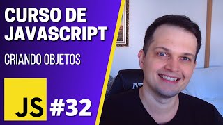 Curso JavaScript 32  Criando Objetos com métodos [upl. by Eanwahs40]