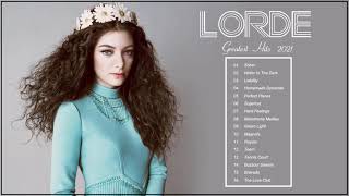 The Best Songs of Lorde 2021  Lorde Greatest Hits Playlist 2021 [upl. by Yerocaj272]