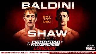 FIGHTSTAR CHAMPIONSHIP 16  Logan Baldini vs Harry Shaw [upl. by Kempe]