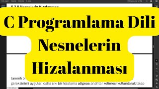 C Programlama Dili Nesnelerin Hizalanması [upl. by Naujet]