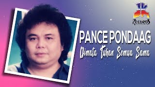 Pance Pondaag  Di Mata Tuhan Semuanya Sama Official Lyric Video [upl. by Bron]