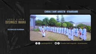 DUSINGIZE RUREMA  Chorale Saint Augustin  Nyamirambo [upl. by Airrotal233]