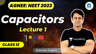 Capacitors  L1  Class 12  Physics  NEET 2023  Gaurav Gupta [upl. by Aneladgam510]