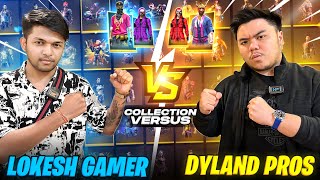 Lokesh Gamer Vs Dyland Pros First Collection Versus Who Will Win [upl. by Gnemgnok]