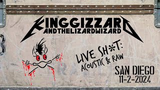 King Gizzard and the Lizard Wizard  Acoustic Show Live in San Diego 1122024 [upl. by Idel]