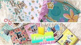 DIY ⎜FAIRE UN ALBUM PHOTO de A à Z 📒 SCRAPBOOKING ✂️ ÉTÉ 2018 [upl. by Attennhoj]