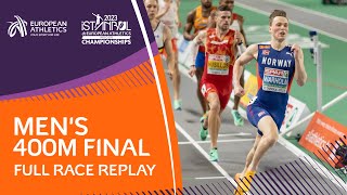 Warholm Wows In Istanbul  Mens 400m Final  Full Race Replay  Istanbul 2023 [upl. by Burl]