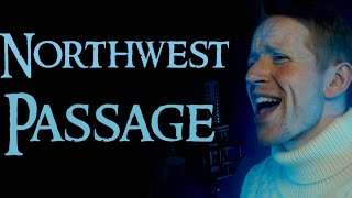 Northwest Passage  Stan Rogers Cover 2023 [upl. by Greysun338]