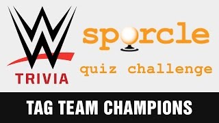 Can You Name the Wrestlers Who Have Won the WWE Tag Team Championship Belt WWE Sporcle Quiz 6 [upl. by Audry]