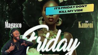 Magasco Ft Kameni  Friday Its Friday dont kill my vibe 🇨🇲🌍 Review by TherealMTN [upl. by Fredie]