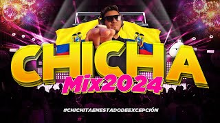 CHICHA MIX 2024  ZAPATEO Verbenita Agua de Veneno Rosas y Espinas Maria Chun Chun La Gaita [upl. by Aseefan532]