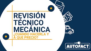 PRECIOS LA REVISIÓN TÉCNICO MECÁNICA EN COLOMBIA 2022 [upl. by Ytissahc]