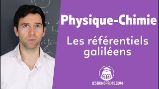 Les référentiels galiléens  PhysiqueChimie  Terminale  Les Bons Profs [upl. by Tihw889]